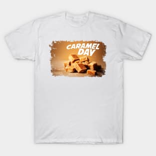 April 5th - Caramel Day T-Shirt